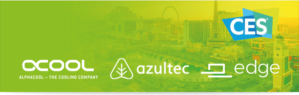 CES 2019: Visit Alphacool, azultec and Edge in Las Vegas!
