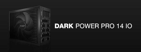 be quiet! raises the bar with the new Dark Power Pro 14 IO power supply series