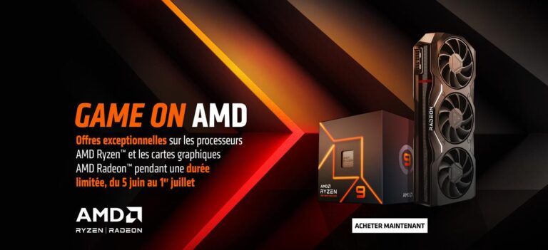 Offres exceptionnelles sur les produits AMD Radeon & Ryzen durant la promotion GAME ON AMD – 5 juin au 1er juillet